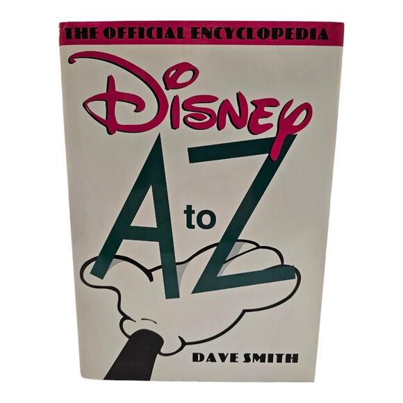 Disney A to Z The Official Encyclopedia  Hardcover by Dave Smith - Picture 1 of 9